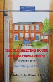 The Old Meeting House Congregational Church - Our Story So Far